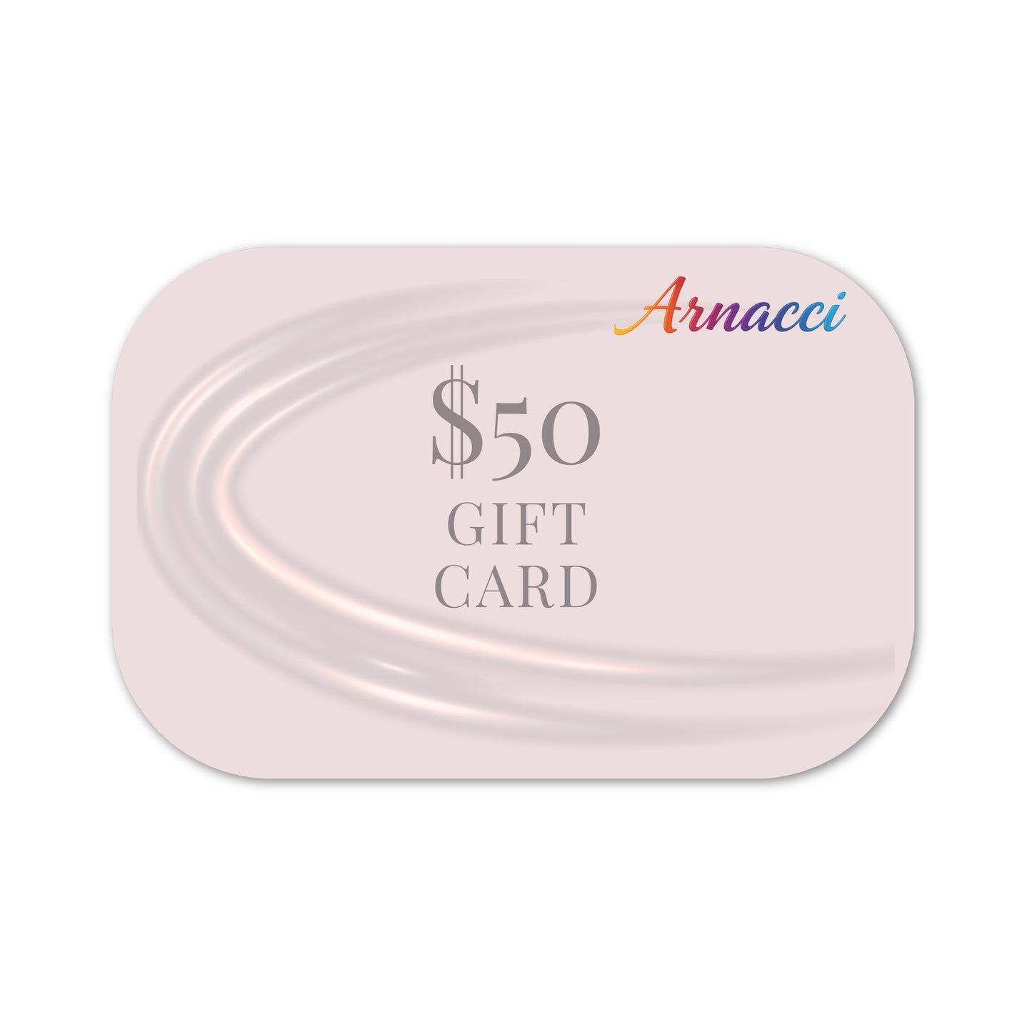 Pink gift card holder with 'Arnacci' branding and a $50 gift card inside on a white background.