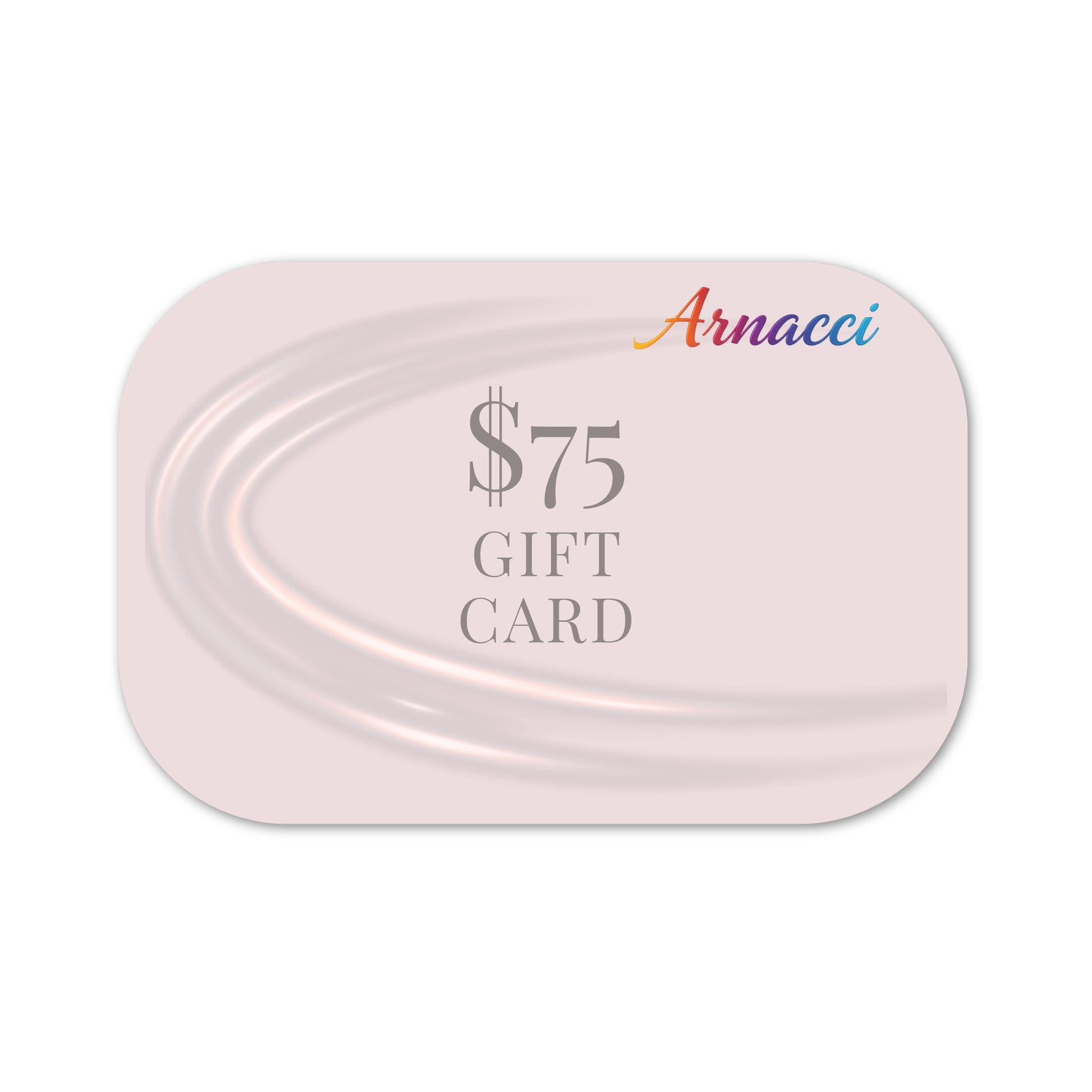 Pink gift card holder with 'Arnacci' branding and a $75 value on a white background